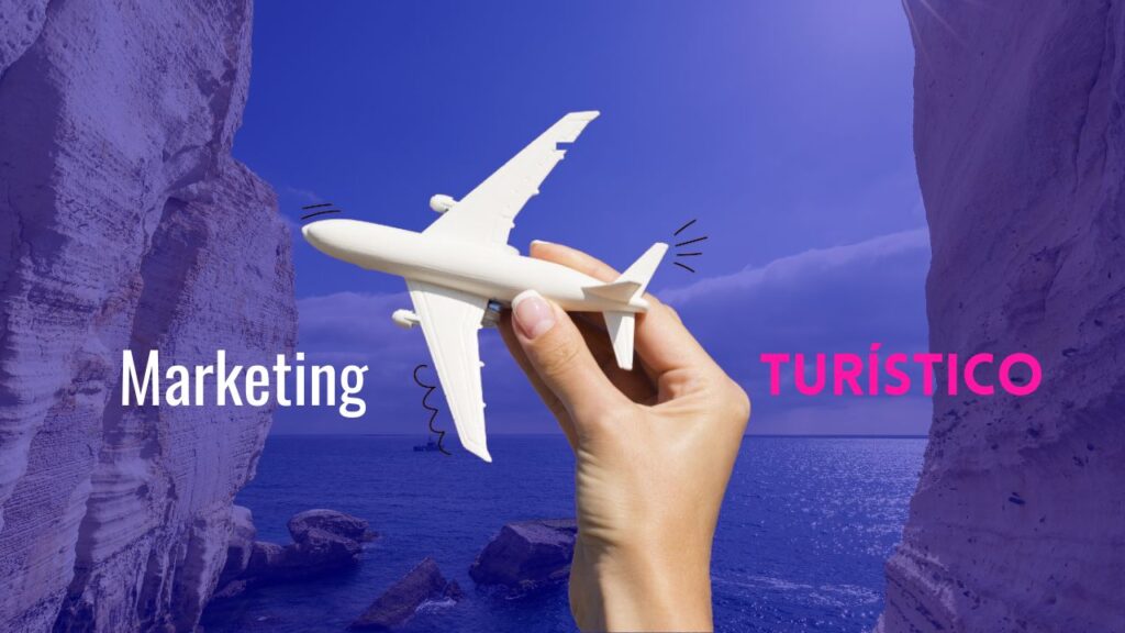 10 Estrategias del marketing en el sector Turístico.